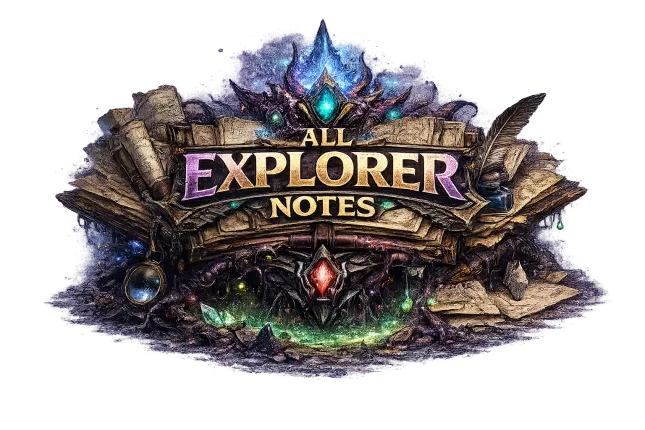 All Explorer Notes +10 Levels