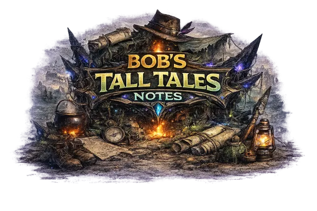 Bob's Tall Tales Notes +15 Levels